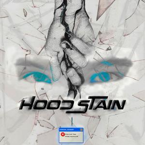 Hood Stain (Explicit)