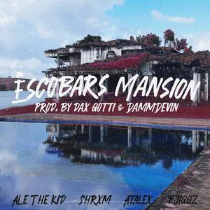 Escobar's Mansion (feat. ALE THE KID, Pjiggz & ATAlex) [Explicit]