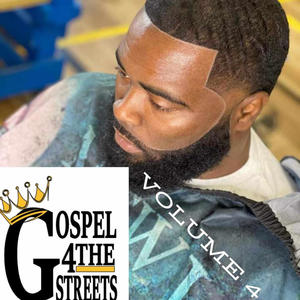 Gospel 4 the Streets volume 4