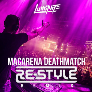 Macarena Deathmatch (Re-Style Remix)