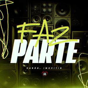 Faz Parte (Explicit)
