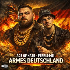 Armes Deutschland (feat. Ferris445 & Sedivi) (Explicit)