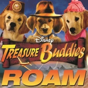 Roam (From "Treasure Buddies")