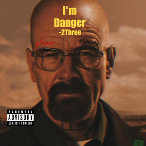 Im Danger (Explicit)