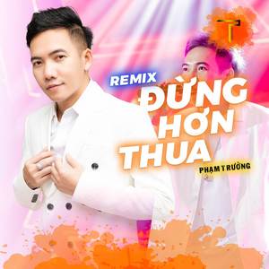 Đừng Hơn Thua - Remix 1