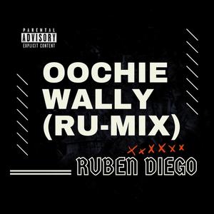 Oochie Wally (Ru-Mix) [Explicit]