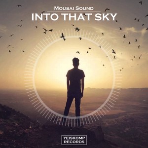 Into That Sky (Original Mix)
