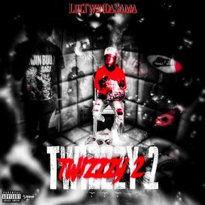 TWIZZZY 2 (Explicit)