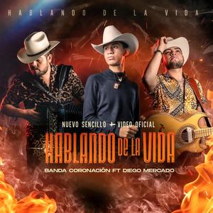 Hablando de la vida (feat. Diego Mercado)