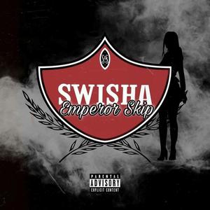 Swisha (Explicit)