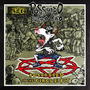 Possessed To The Circle Pit (Explicit)