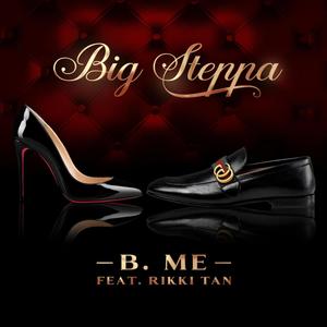 Big Steppa (feat. Rikki Tan)