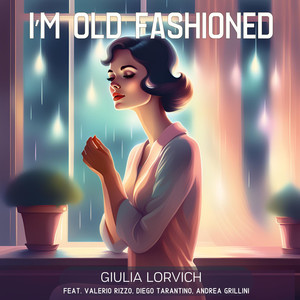 I'm Old Fashioned (feat. Valerio Rizzo, Diego Tarantino & Andrea Grillini)