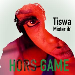 Hors game (feat. Tiswa) [Explicit]