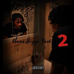 Same Nigga Pt. 2 (Explicit)