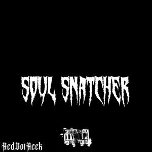 Soul snatcher (Explicit)