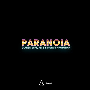 Glades - Paranoia (From “Patser