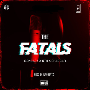 The Fatals (Explicit)