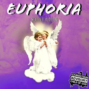 Euphoria (feat. Rudoson) [Explicit]