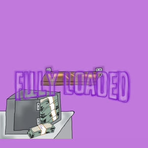 FULLY LOADED (Explicit)