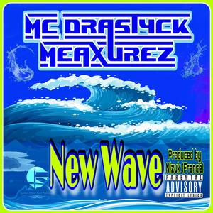 New Wave (feat. Nizuk) [Explicit]