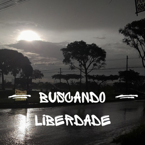 Buscando Liberdade (Explicit)