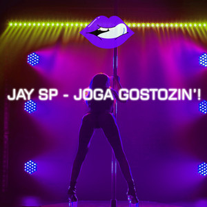 Joga Gostozin´! (Explicit)