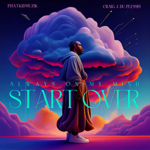 Start over (Always on My Mind)