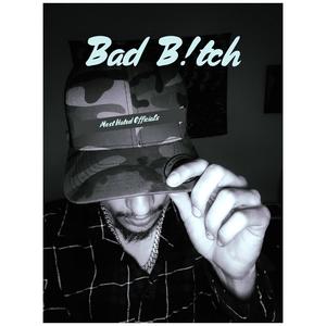 Bad B!tch (Explicit)