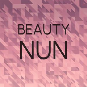 Beauty Nun