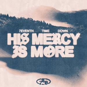 His Mercy Is More