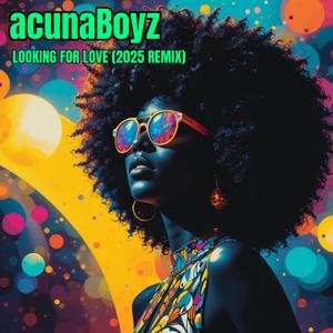 Looking For Love (2025 Remix)