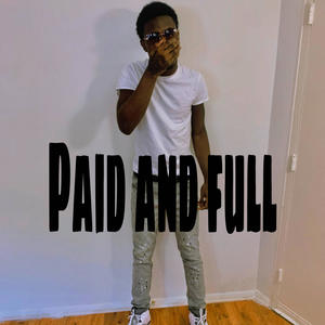 Paid And Full (Explicit)