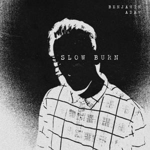 SLOW BURN (Explicit)