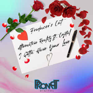 I Gotta Have Your Love (Radio Edit)