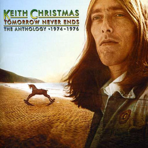 Keith Christmas - Tomorrow Never Ends