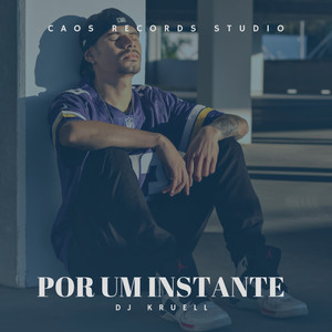 Por um Instante (Explicit)