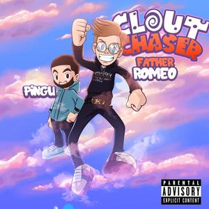 Clout Chaser (feat. Pingu) (Explicit)