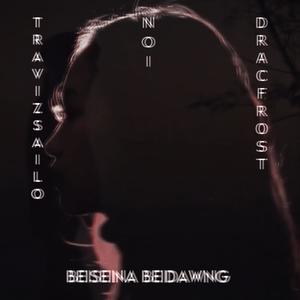 Beiseina Beidawng (feat. Traviz Sailo & Noi) [Explicit]