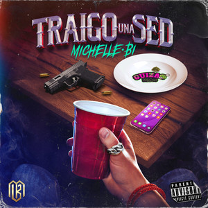 Traigo Una Sed (Explicit)