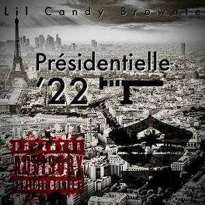 Présidentielle '22 (Explicit)