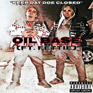 Keep Dat Doe Closed (feat. Fettie) [Explicit]