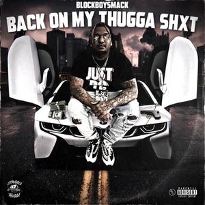 Back on my thugga shxt (Explicit)