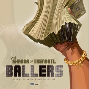 Ballers (feat. TREND OTL) [Explicit]