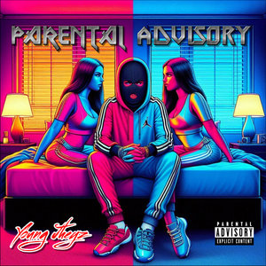 Parental Advisory (Explicit)