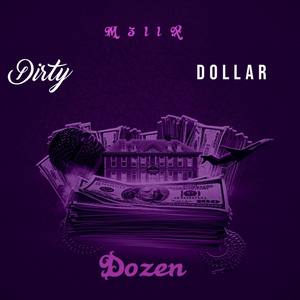 Dirty Dollar Dozen (Explicit)