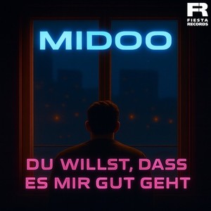 Du willst, dass es mir gut geht