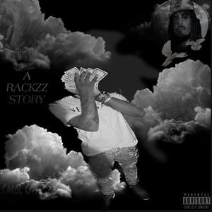 A rackzz story (Explicit)