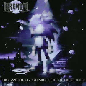 His World / Sonic the Hedgehog (feat. Sketch & Celyn Chow)