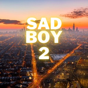 Sad Boy 2